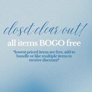 Closet Clear Out BOGO Free Offer